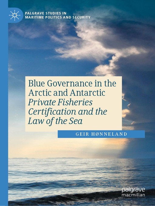 Title details for Blue Governance in the Arctic and Antarctic by Geir Hønneland - Available